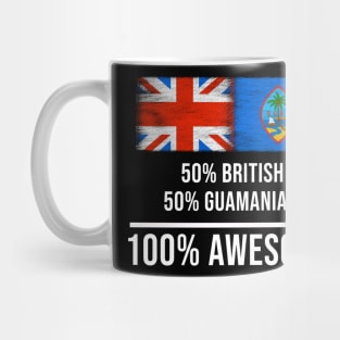 50% British 50% Guamanian 100% Awesome - Gift for Guamanian Heritage From Guam Mug